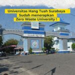 Universitas Hang Tuah Surabaya Sudah Menerapkan Zero Waste University