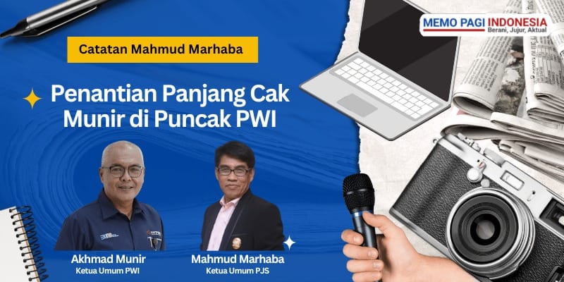 Catatan Mahmud Marhaba: Penantian Panjang Cak Munir di Puncak PWI
